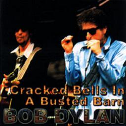 Bob Dylan Cracked Bells In A Busted Barn Tambourine Man Label 