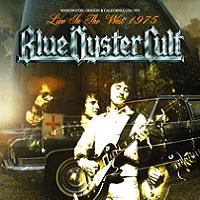 Blue Oyster Cult Live In The West 1975