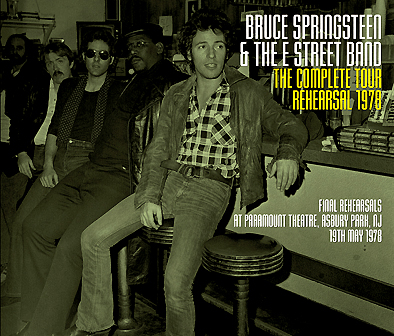 Bruce Springsteen & The E Street Band The Complete Tour Rehearsal 1978 - No La bel