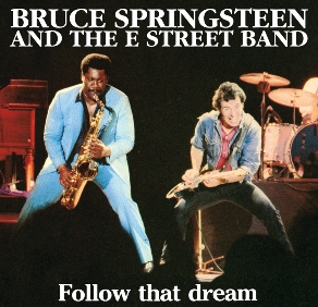 Bruce Springsteen & The E Street Band Follow That Dream - The Godfather Records