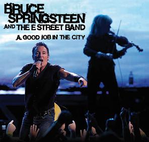 Bruce Springsteen & The E Street Band Good Job In The City The Godfather Records Label
