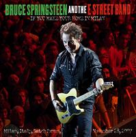 Bruce Springsteen & The E Street Band If You Make Your Home In Milan The Godfather Records Label