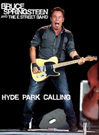 Bruce Springsteen & The E Street Band Hyde Park Calling DVD Apocalypse Sound Label