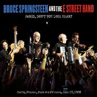 Bruce Springsteen & The ESB Paris Don't Lose Your Heart The Godfather Records