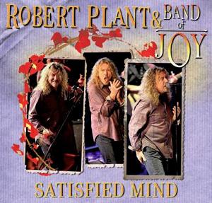 Robert Plant & Band Of Joy Satisfied Mind - The Godfather Records Label