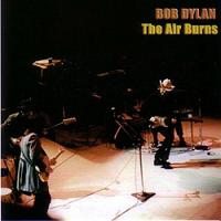 Bob Dylan The Air That Burns Thinman Records