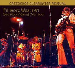 Creedence Clearwater Revival Fillmore West 1971: Bad Moon Rising Over Lodi Refine Masters Label