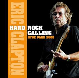 Eric Clapton Hard Rock Calling: Hyde Park 2008 No Label