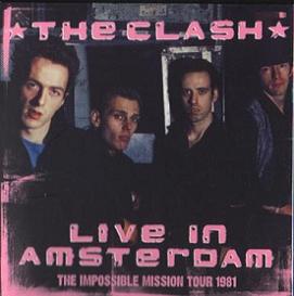 The Clash Live In Amsterdam Viva Zapata Label