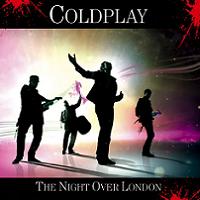 Coldplay The Night Over London The Godfather Records