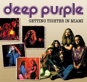 Deep Purple Getting Tighter In Miami - The Godfather Records Label