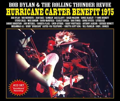 Bob Dylan & The Rolling Thunder Review - The Hurrican Carter Benefit 1975 (Black Valentine Selection Label/IMP)