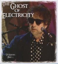 Bob Dylan The Ghost Of Electricity: The TV Shows Part 3 Hollow Horn Label