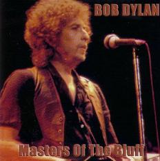 Bob Dylan Masters Of The Bluff Thinman Records