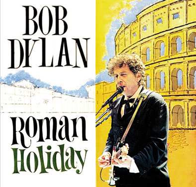 Bob Dylan Roman Holiday - Godfather Records Label
