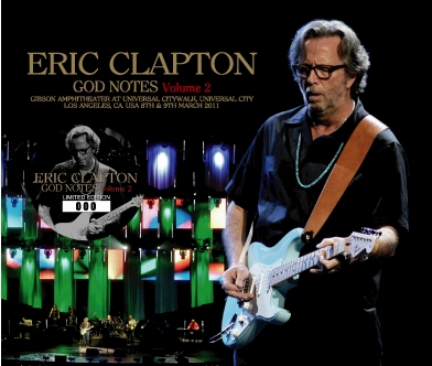 Eric Clapton God Notes: North American Tour 2011 Vol. 2 - No Label