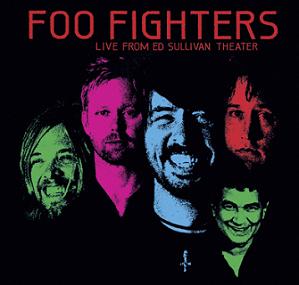 Foo Fighters Live From Ed Sullivan Theater - The Godfather Records Label