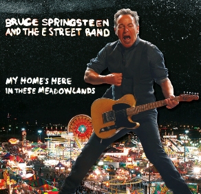 Bruce Springsteen & The ESB My Home's Here In These Meadowlands - Godfather Records