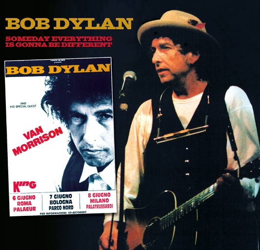 Bob Dylan & Van Morrison Someday Everything Is Gonna Be Different - Godfather Records