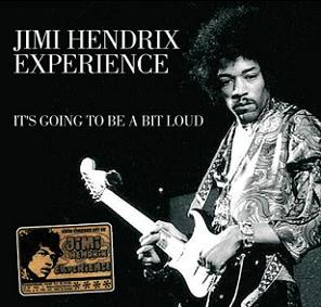 Jimi Hendrix It's Going To Be A Bit Loud The Godfather Records Label