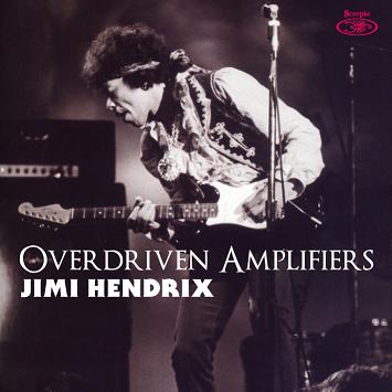 Jimi Hendrix Overdriven Amps Scorpio Label
