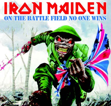 Iron Maiden On The Battle Field No One Wins The Godfather Records