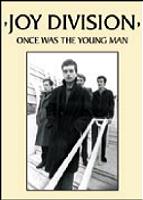 Joy Division Once Was The Young Man Apocalypse Sound DVD