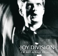 Joy Division I'm Not Afraid Anymore The Godfather Records Label