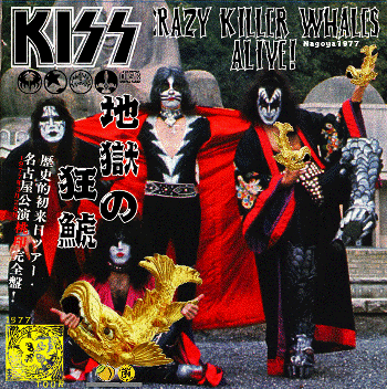 Kiss Crazy Killer Whales Alive - Tarantura Label