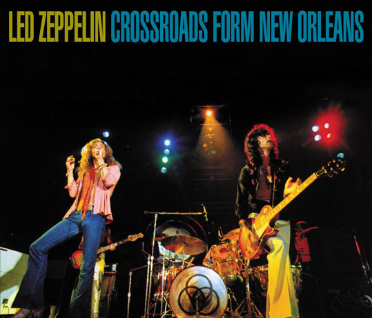 Led Zeppelin Crossroads Form New Orleans Scorpio Label