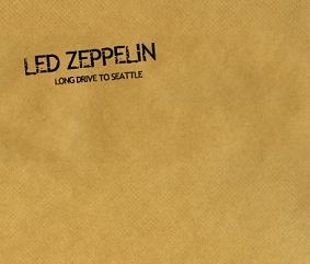 Long Drive To Seattle The Chronicles Of Led Zeppelin Label