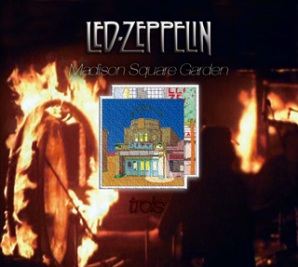 Led Zeppelin Madison Square Garden: Trois (front)- Wendy Records Label