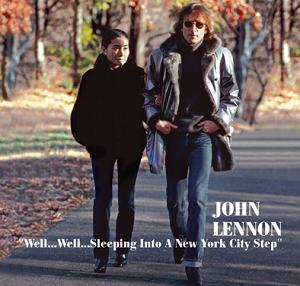John Lennon Well, Well...Sleeping Into A New York City Step The Godfather Records Label