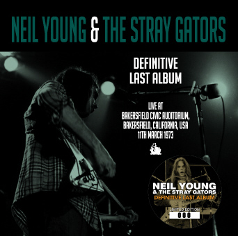 Neil Young & The Stray Gators Definitve Last Album - No Label