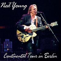 Neil Young Continental Tour In Berlin Godfather Records Label