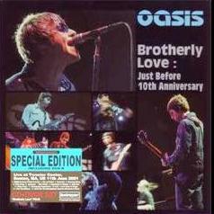 Oasis Brotherly Love: Special Edition Polar Bear Records