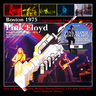 Pink Floyd Boston 1975: Unprocessed Hopkins Master - Sigma Label