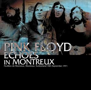 Pink Floyd Echoes In Montreux Sigma Label