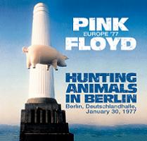 Pink Floyd Hunting Animals In Berlin Godfather Records Label