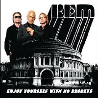 R.E.M. Enjoy Yourself With No Regrets The Godfather Records
