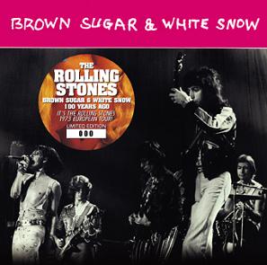 The Rolling Stones Brown Sugar, White Snow - No Label