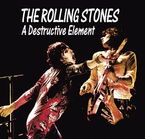 The Rolling Stones A Destructive Element - The Godfather Records Label