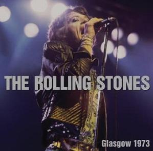 The  Rolling Stones Glasgow 1973 No Label