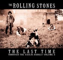 The Rolling Stones The Last Time - Through The Vaults Darkly Vol. 3 Godfather Records Label