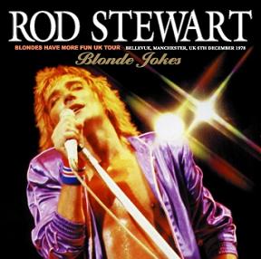 Rod Stewart Blonde Jokes Non-Label