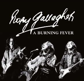 Rory Gallagher Burning Fever - The Godfather Records Label