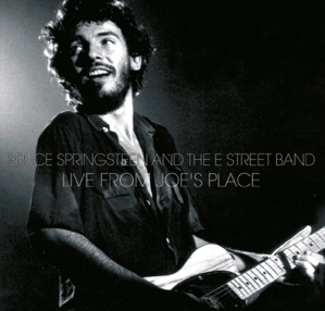 Bruce Springsteen & The E Street Band  Live At Joe's Place - Godfather Reords