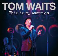 Tom Waits This Is My America The Godfather Records Label