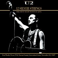 U2 12 Silver Strings - The First Night With B.B. King The Godfather Records Label