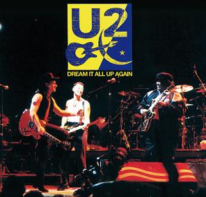 U2 Dream It All Up Again The Godfather Records Label